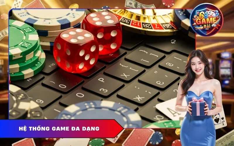 Hệ Thống Game Đa Dạng