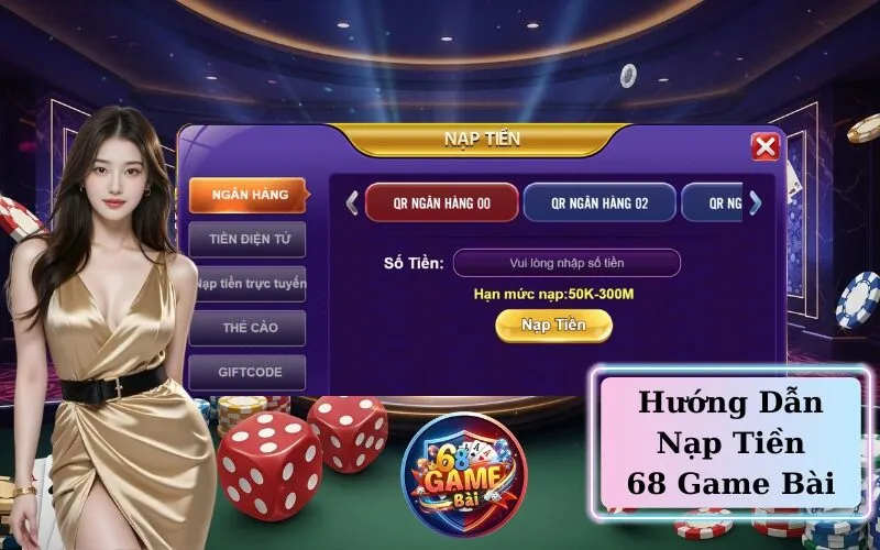 Hướng Dẫn Nạp Tiền 68 Game Bài