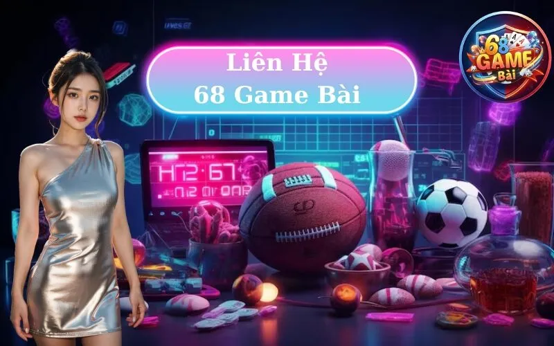 Liên Hệ 68 Game Bài