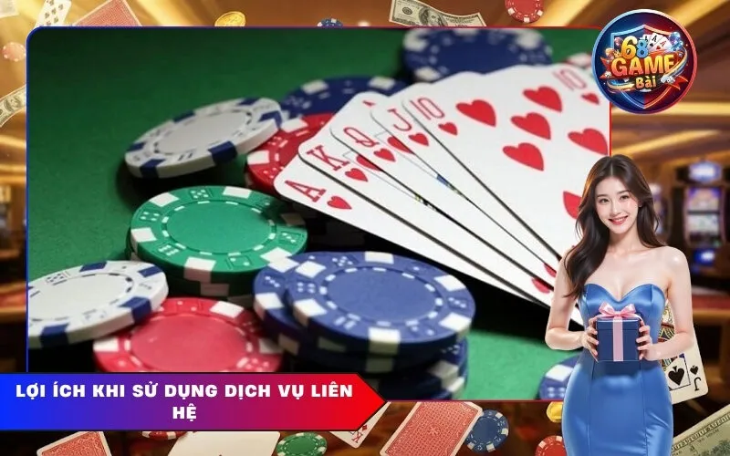 Lợi Ích Khi Sử Dụng Dịch Vụ Liên Hệ