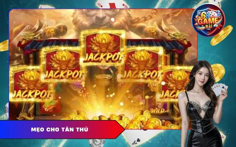 Mẹo cho tân thủ